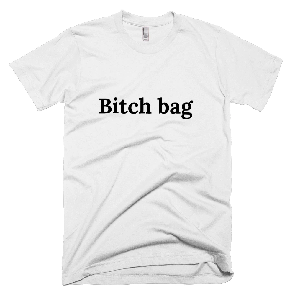T-shirt with 'Bitch bag' text on the front