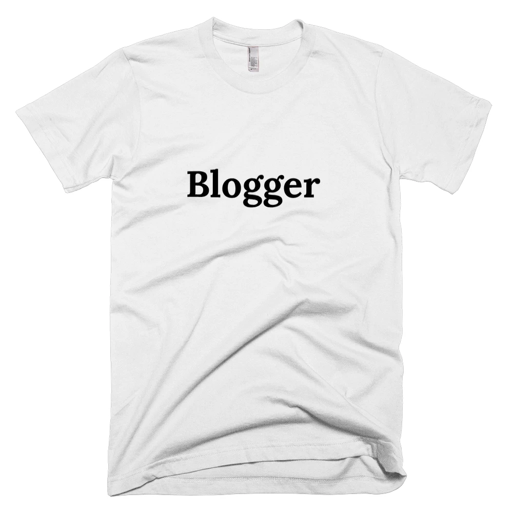 T-shirt with 'Blogger' text on the front