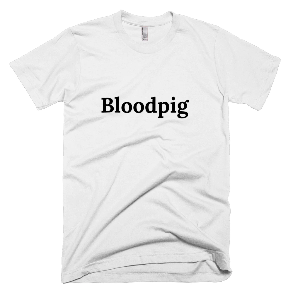 T-shirt with 'Bloodpig' text on the front