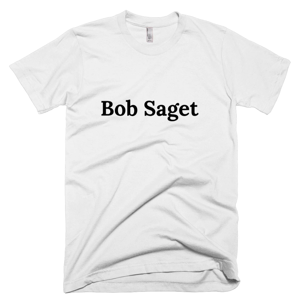 T-shirt with 'Bob Saget' text on the front