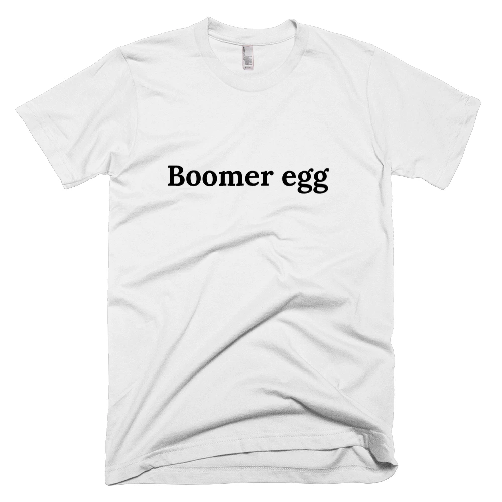 T-shirt with 'Boomer egg' text on the front