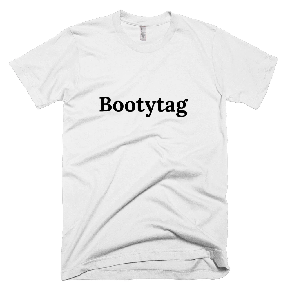 T-shirt with 'Bootytag' text on the front