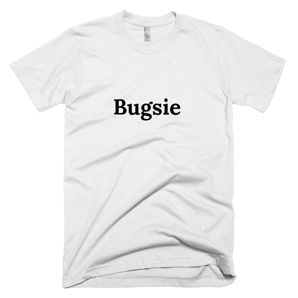 T-shirt with 'Bugsie' text on the front