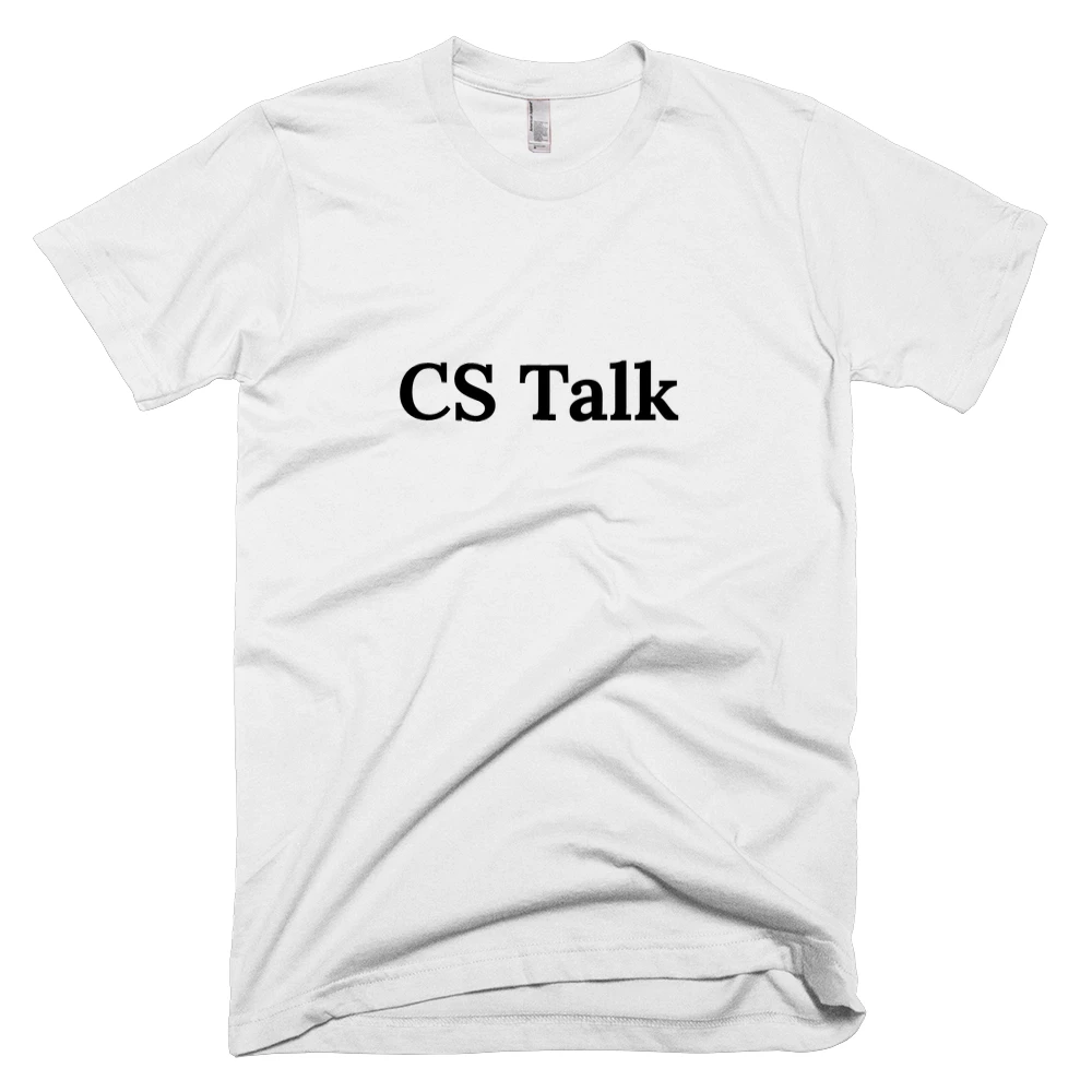 T-shirt with 'CS Talk' text on the front