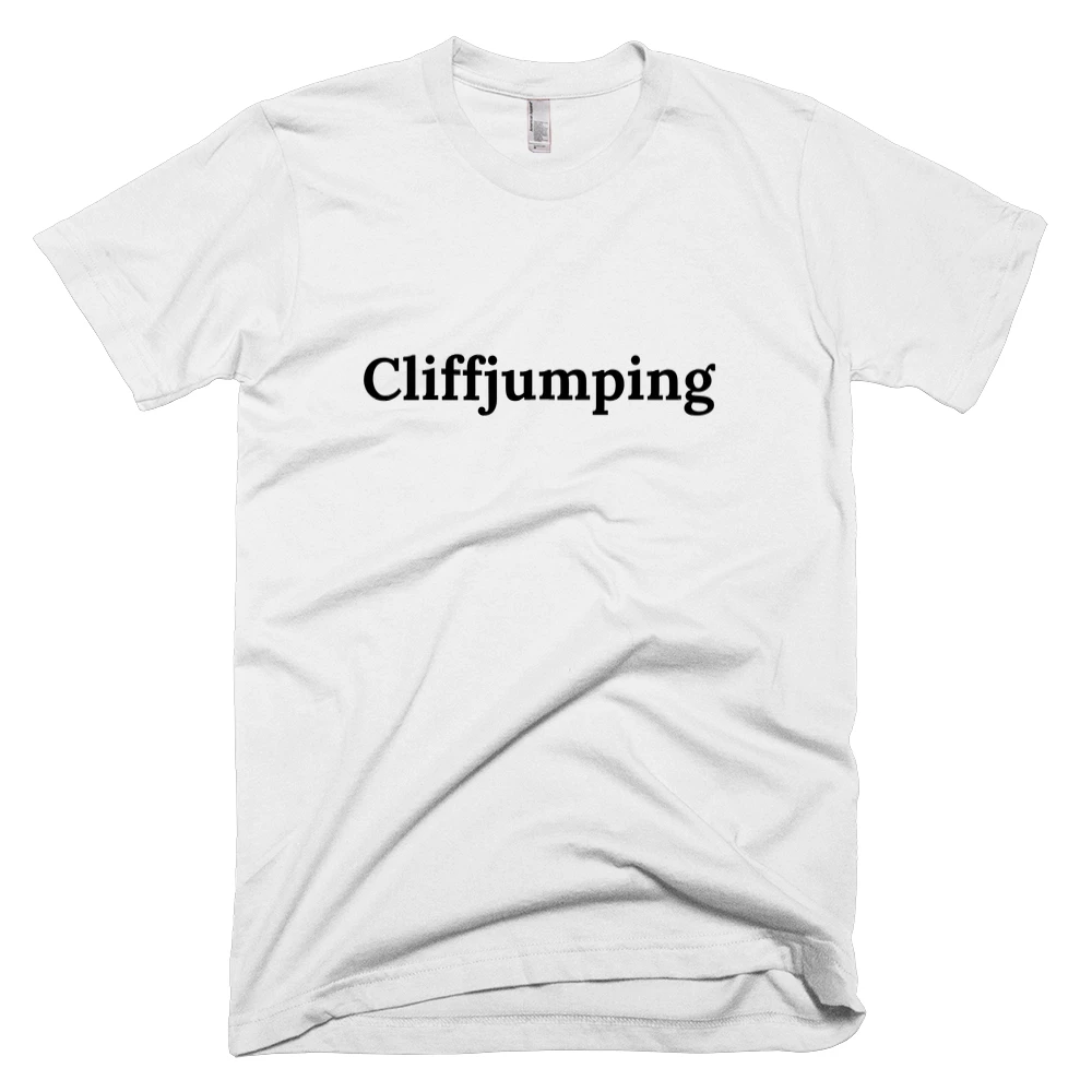 T-shirt with 'Cliffjumping' text on the front