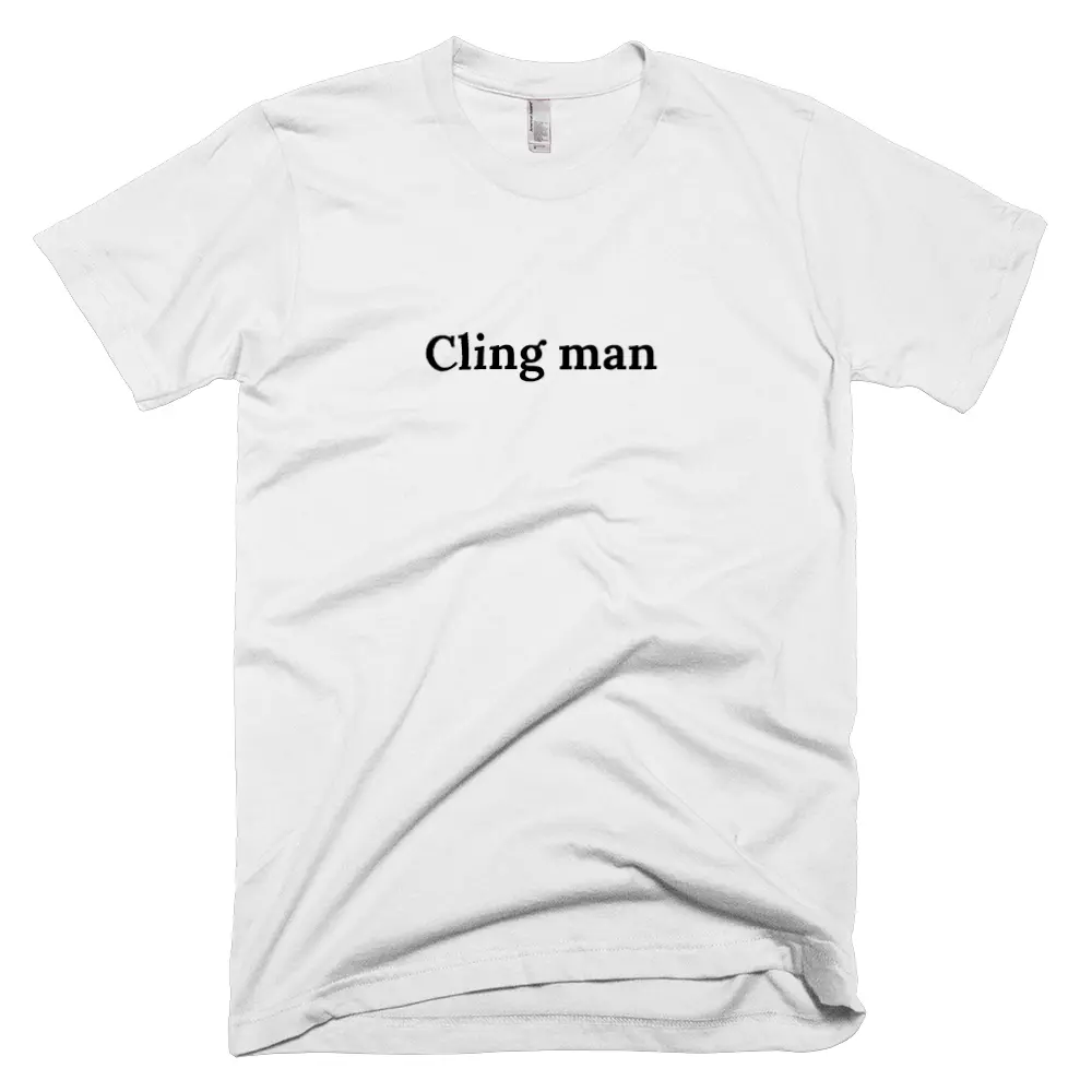 T-shirt with 'Cling man' text on the front