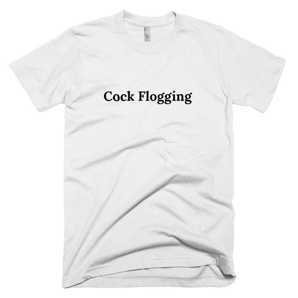 T-shirt with 'Cock Flogging' text on the front