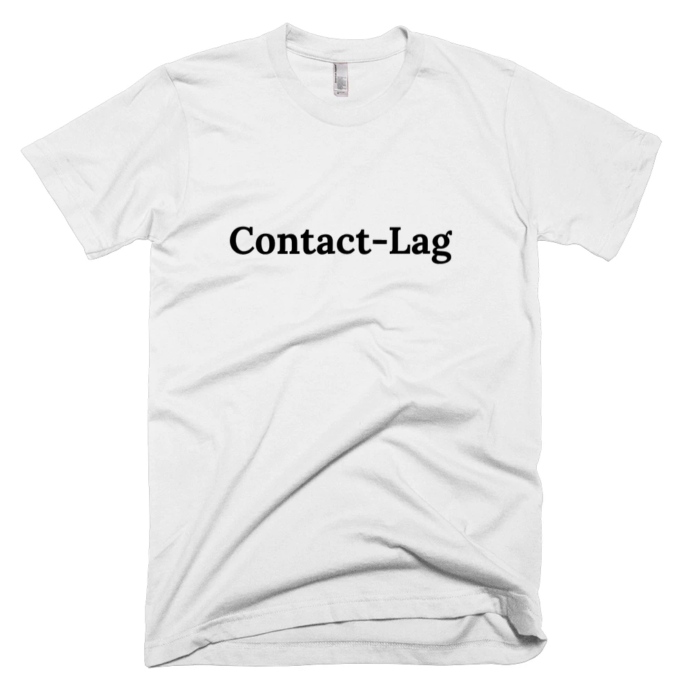 T-shirt with 'Contact-Lag' text on the front