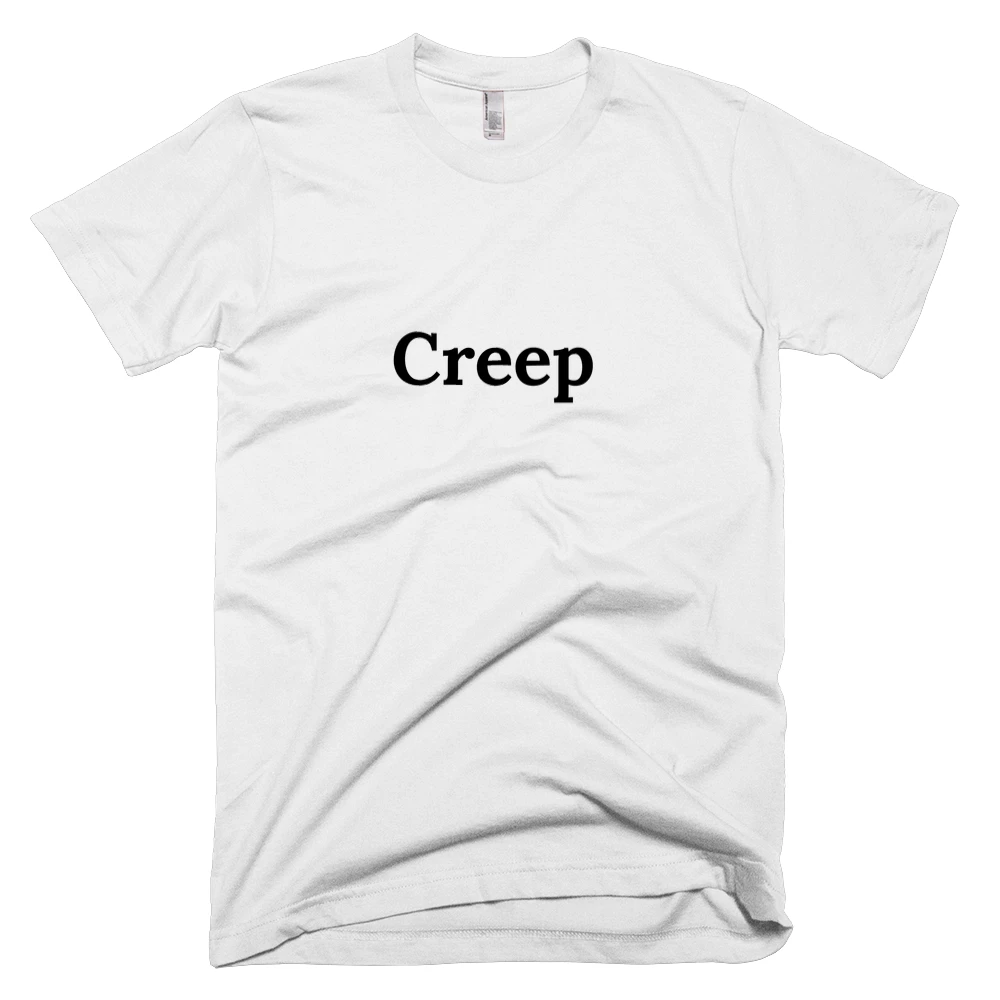 T-shirt with 'Creep' text on the front