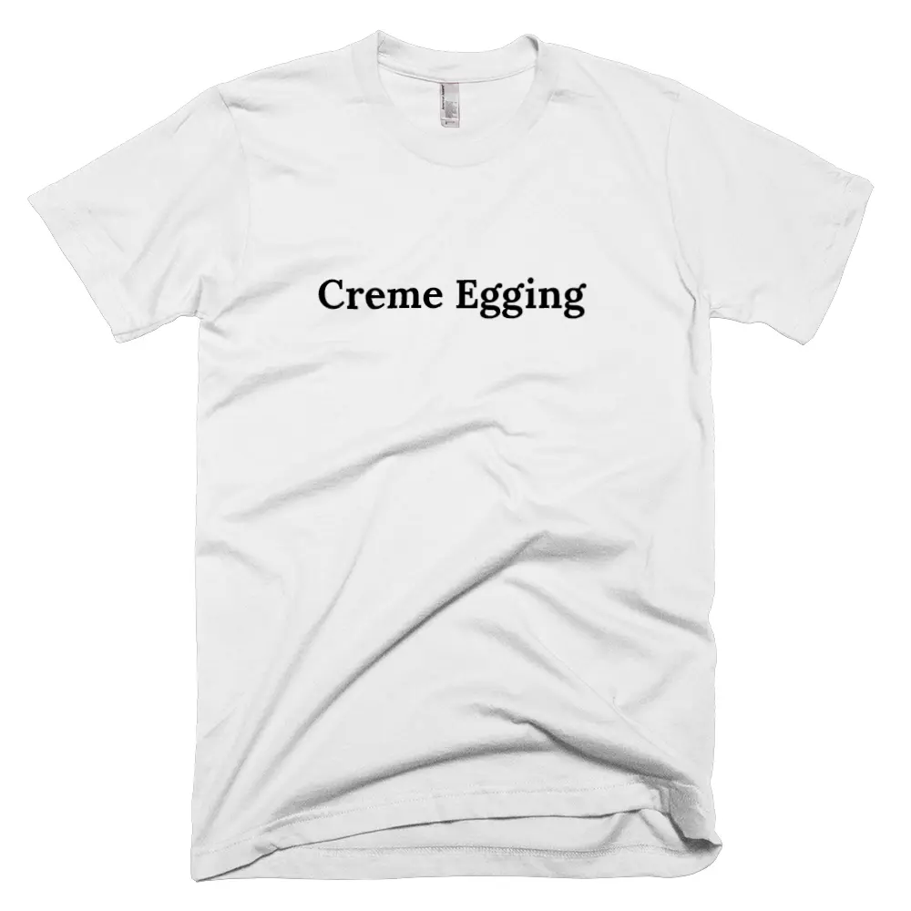 T-shirt with 'Creme Egging' text on the front