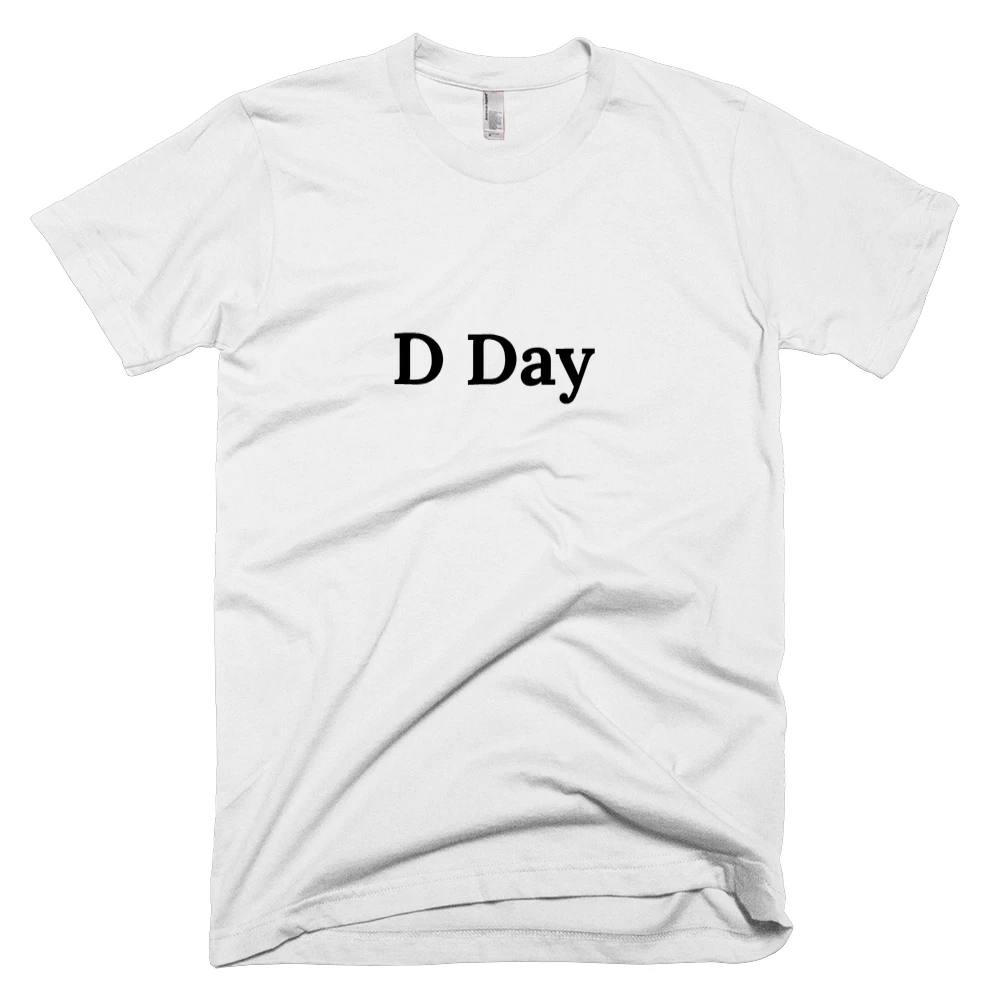 T-shirt with 'D Day' text on the front