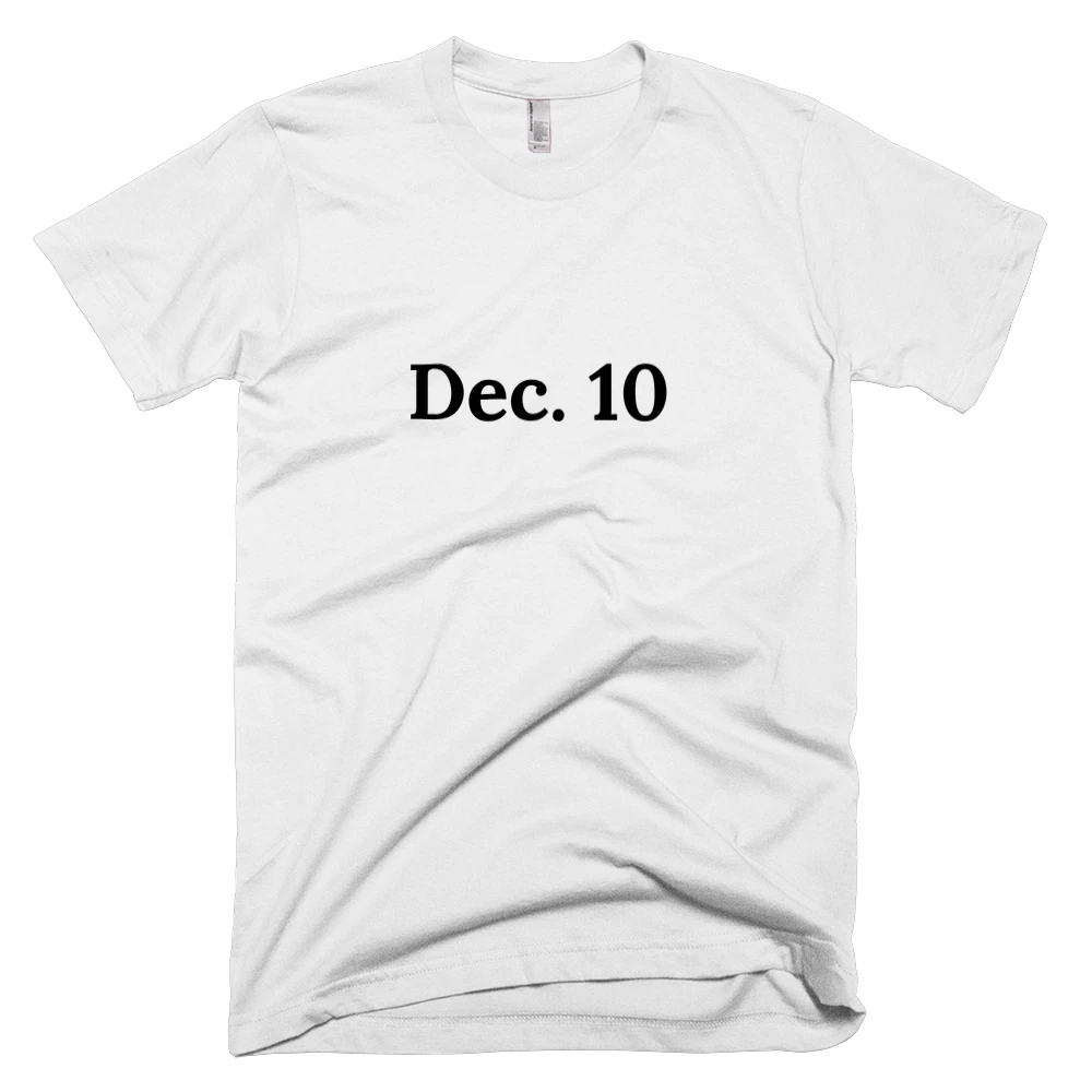 T-shirt with 'Dec. 10' text on the front