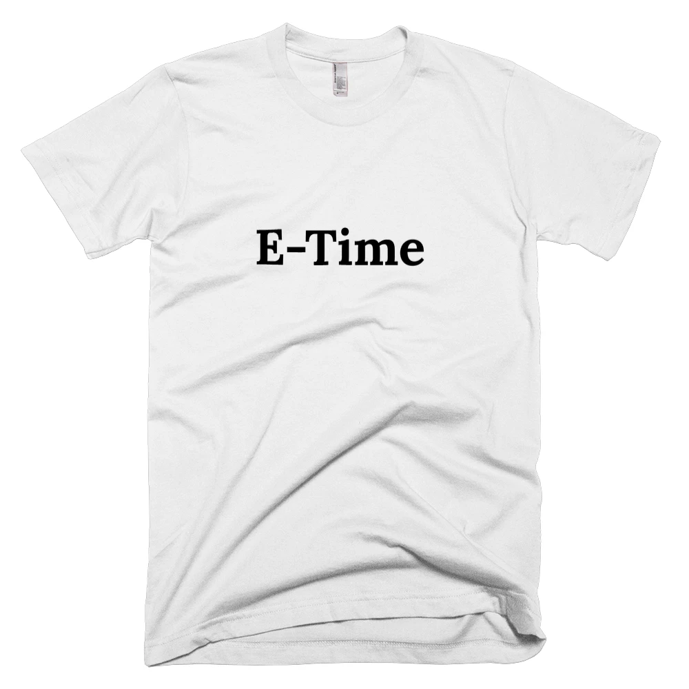 T-shirt with 'E-Time' text on the front