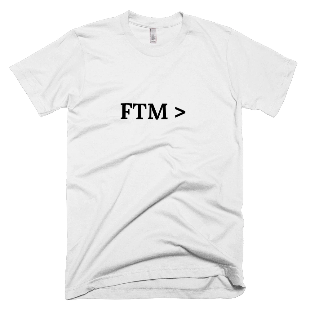 T-shirt with 'FTM >' text on the front