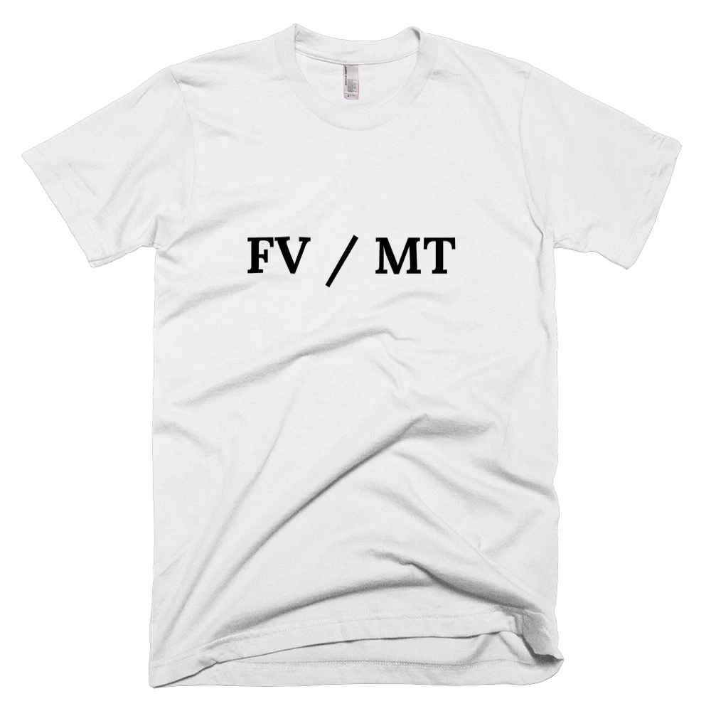 T-shirt with 'FV / MT' text on the front