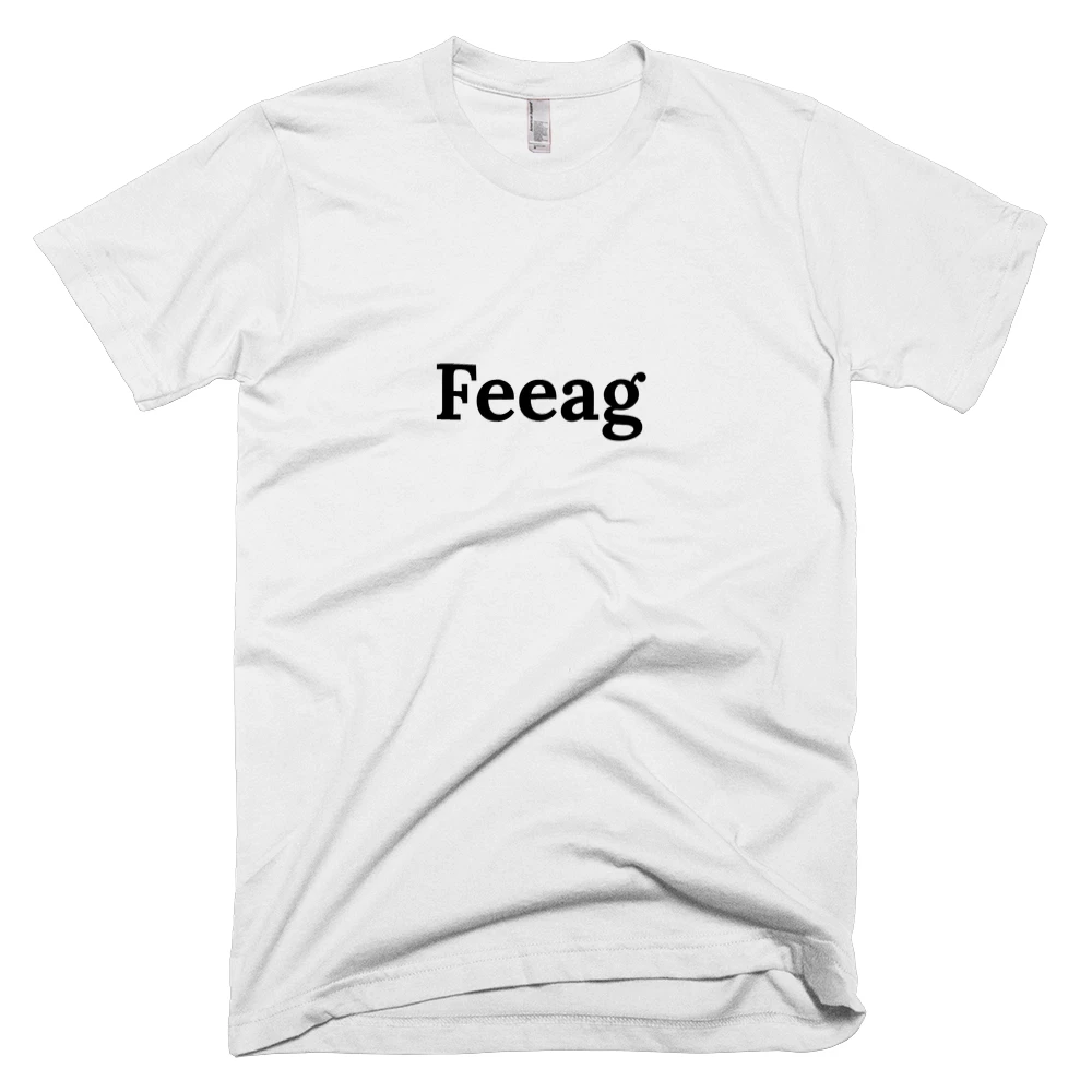 T-shirt with 'Feeag' text on the front