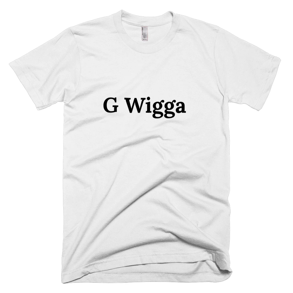 T-shirt with 'G Wigga' text on the front
