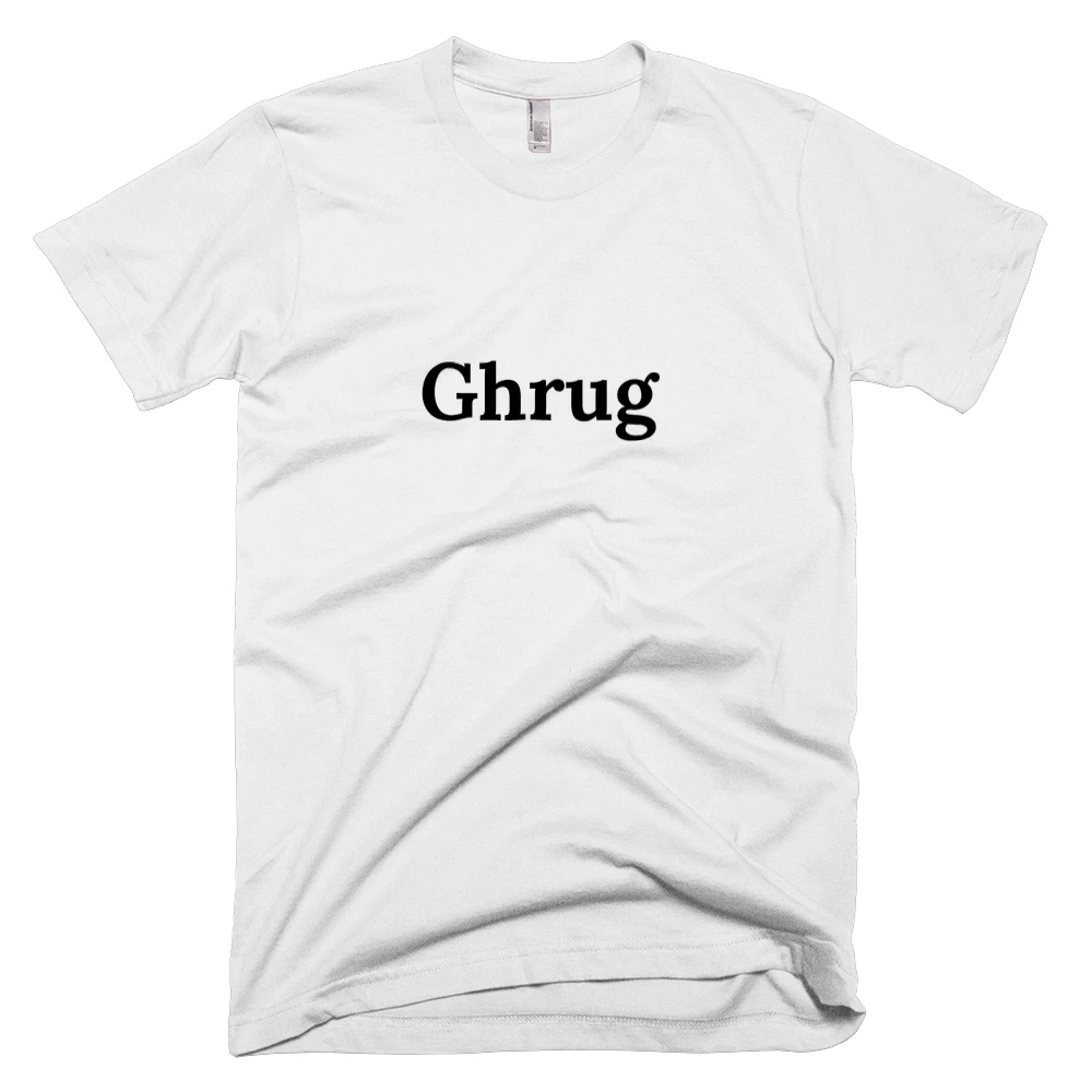 T-shirt with 'Ghrug' text on the front