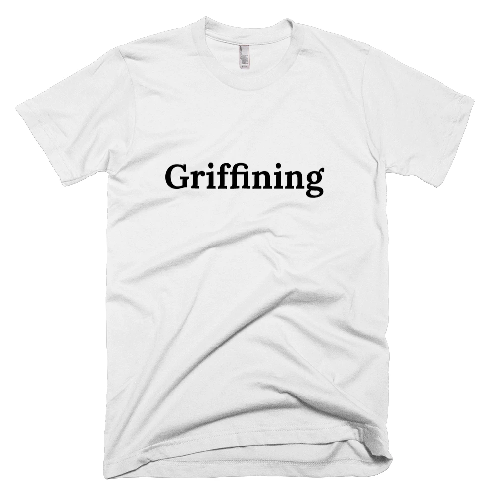 T-shirt with 'Griffining' text on the front