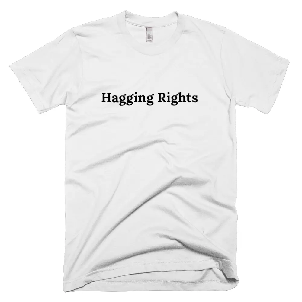 T-shirt with 'Hagging Rights' text on the front