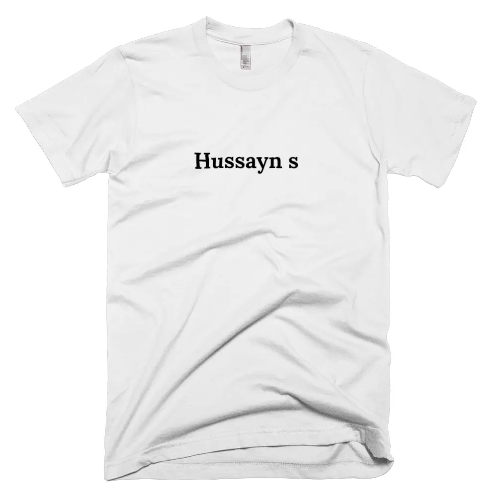 T-shirt with 'Hussayn s' text on the front