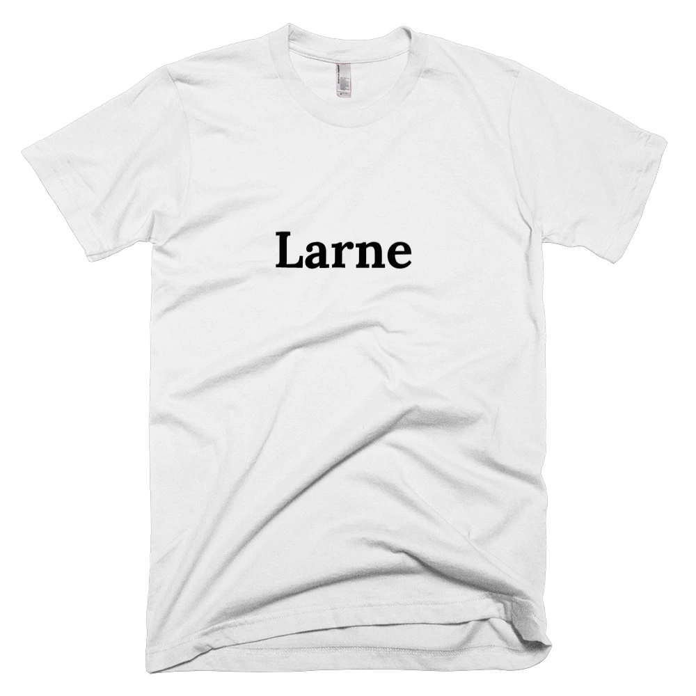 T-shirt with 'Larne' text on the front