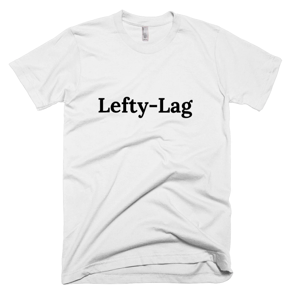 T-shirt with 'Lefty-Lag' text on the front