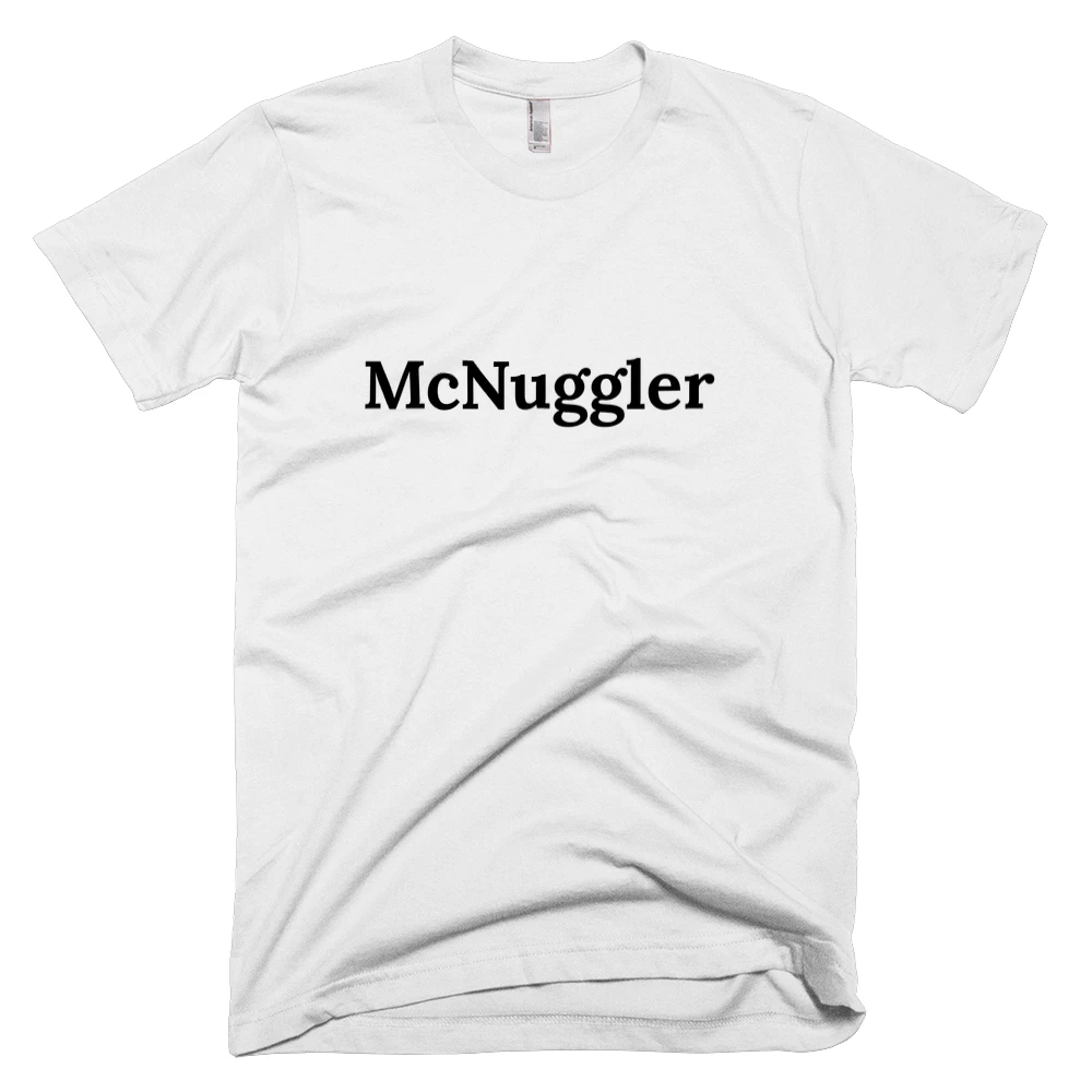 T-shirt with 'McNuggler' text on the front