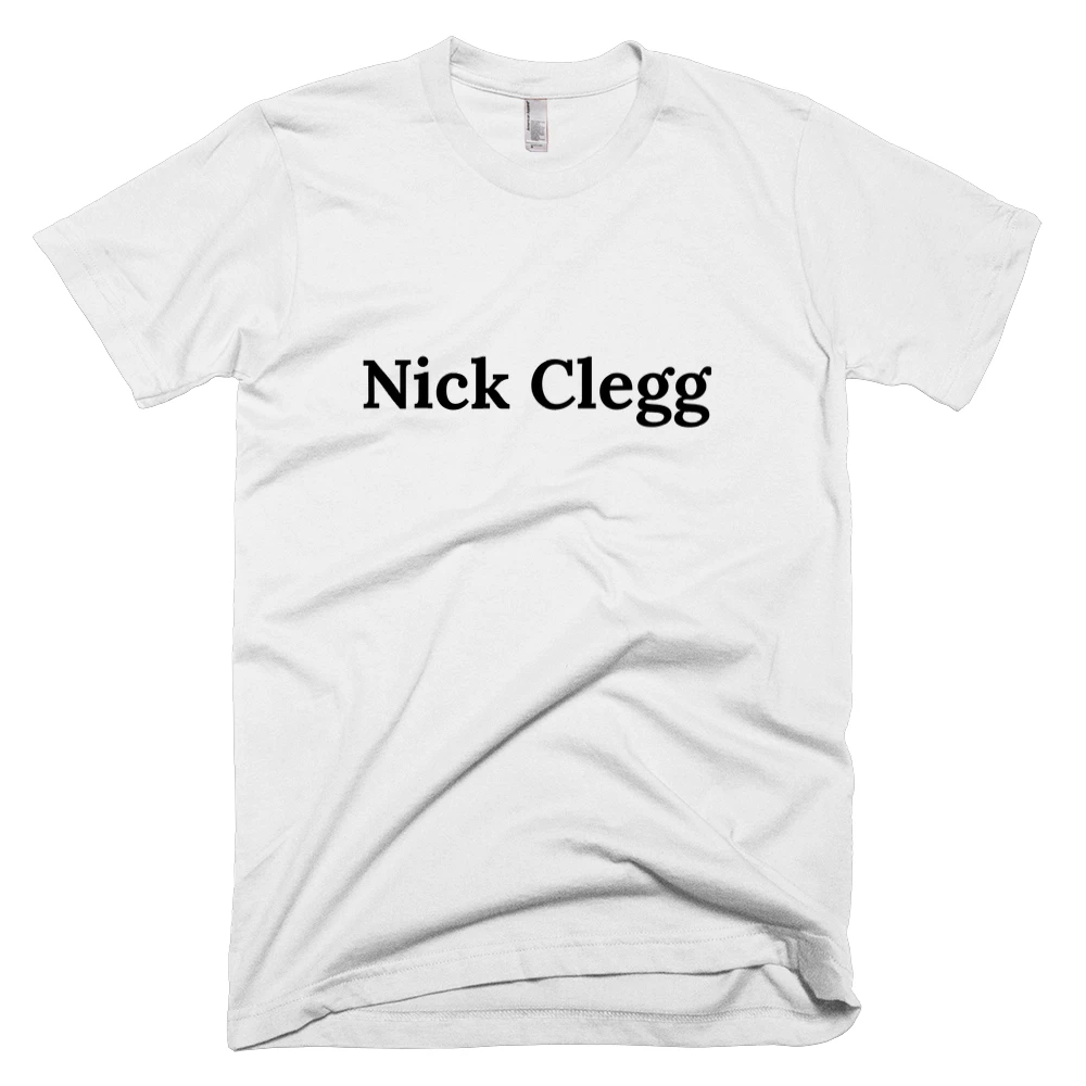 T-shirt with 'Nick Clegg' text on the front