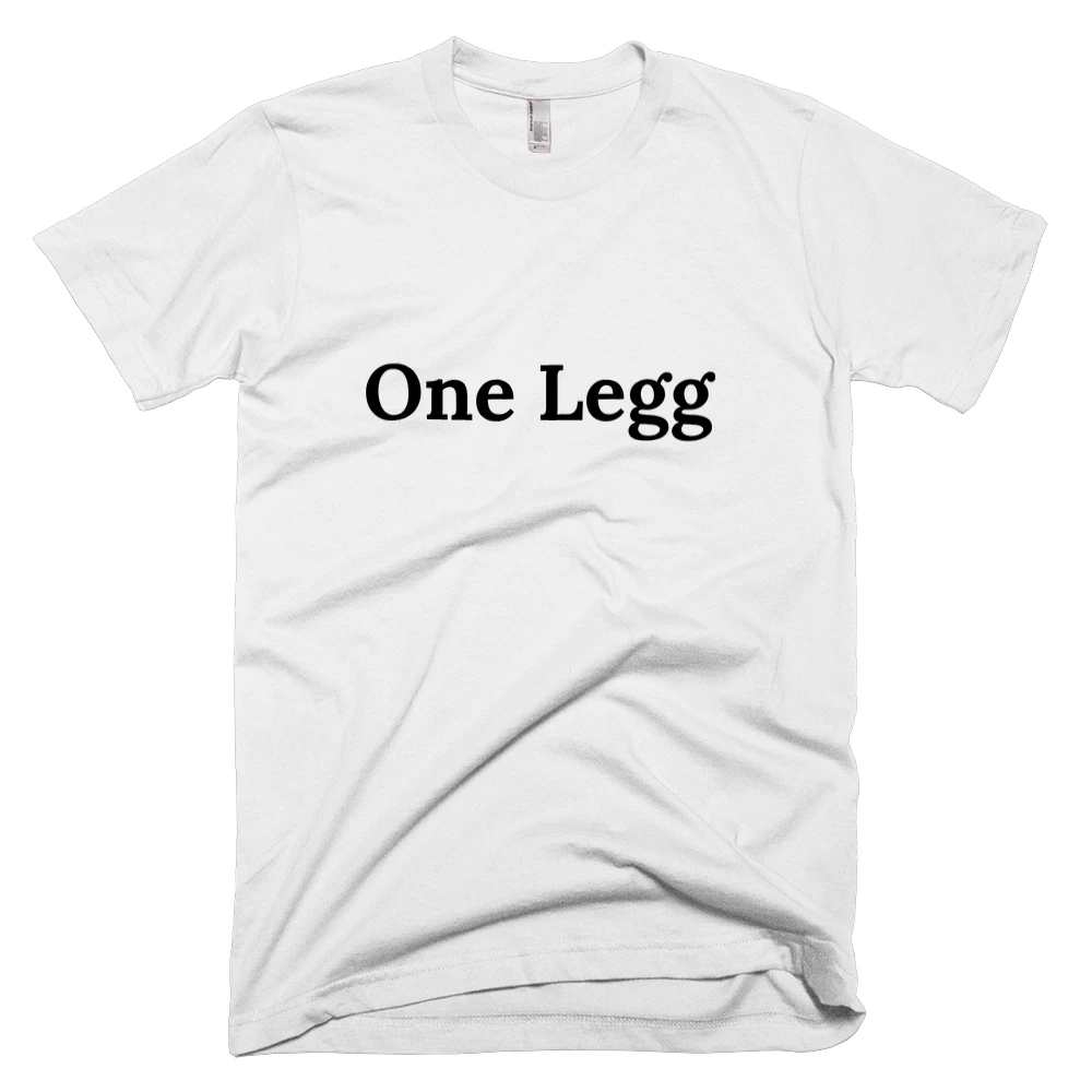 T-shirt with 'One Legg' text on the front