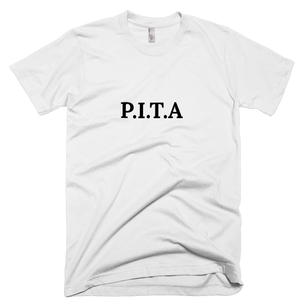 T-shirt with 'P.I.T.A' text on the front