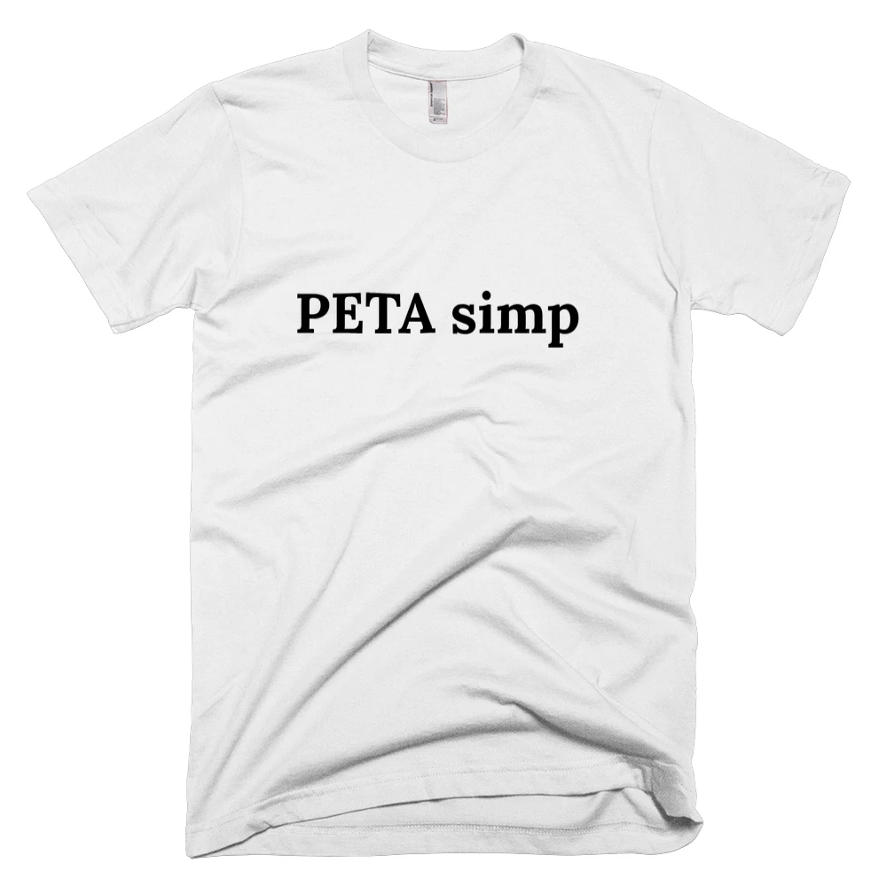 T-shirt with 'PETA simp' text on the front