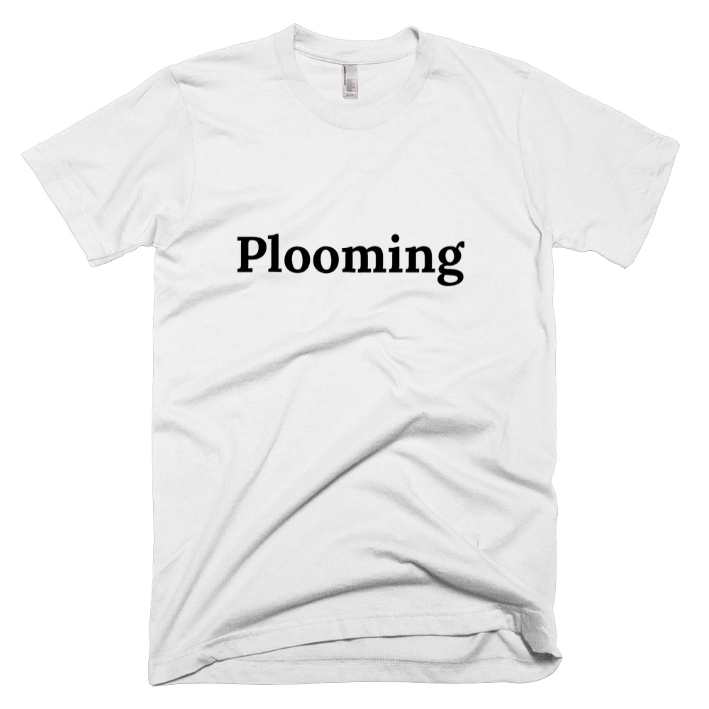 T-shirt with 'Plooming' text on the front