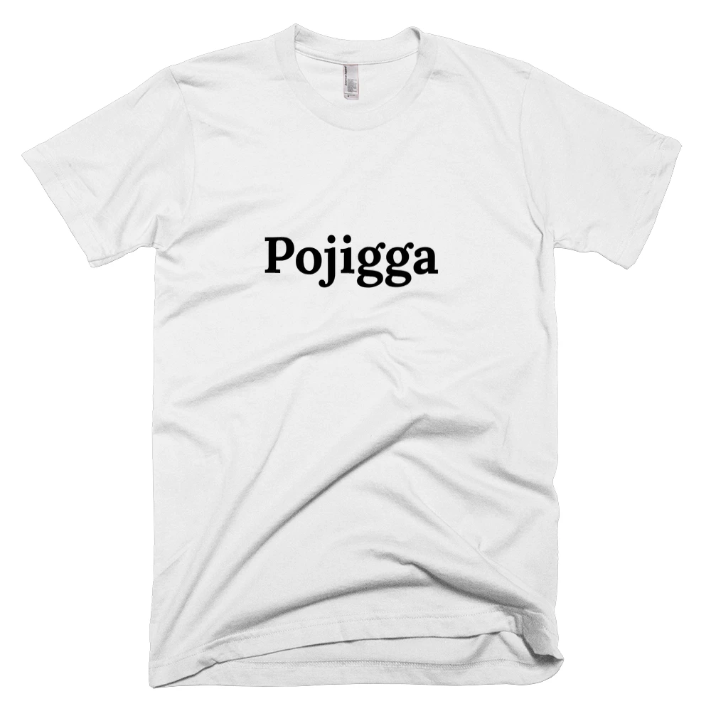 T-shirt with 'Pojigga' text on the front