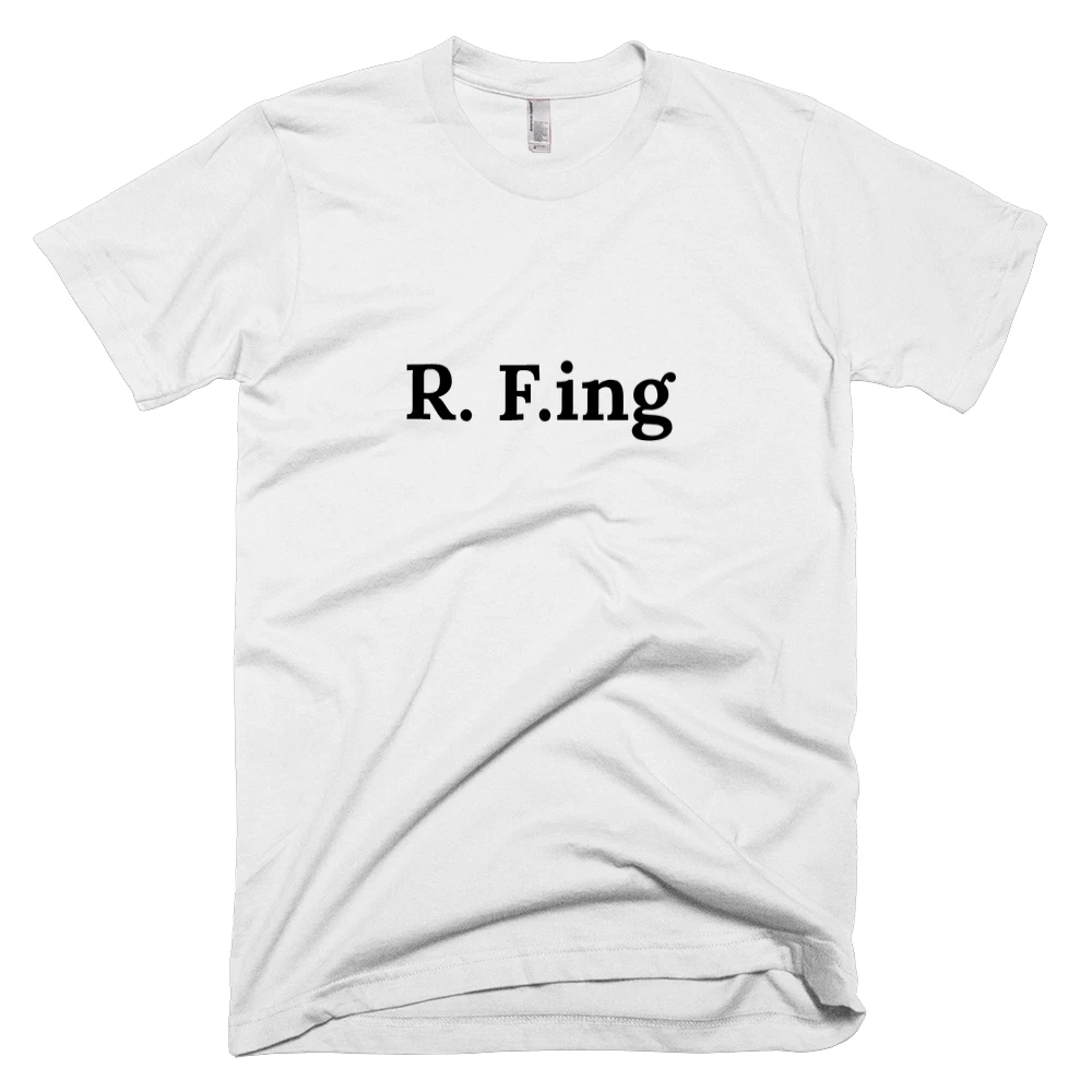 T-shirt with 'R. F.ing' text on the front