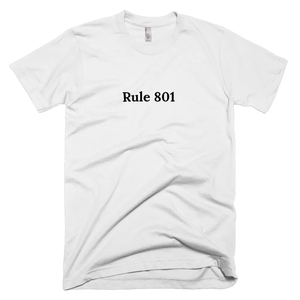 T-shirt with 'Rule 801' text on the front