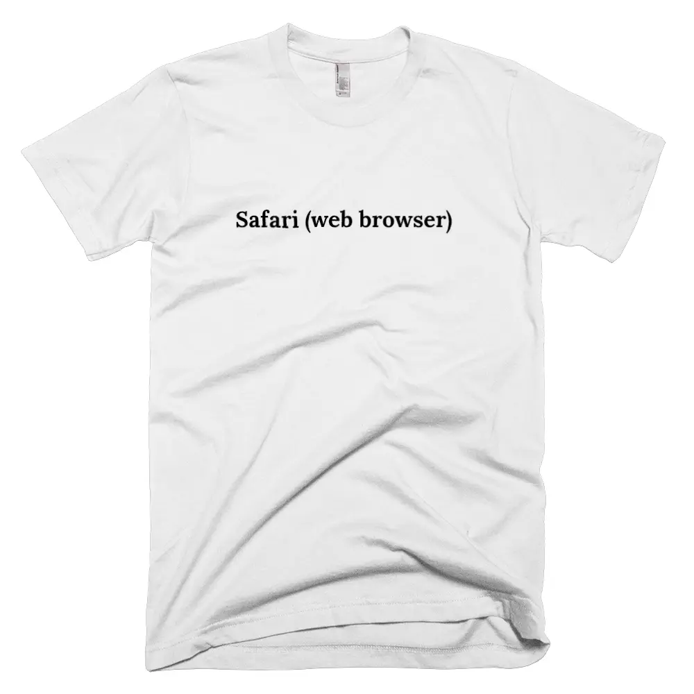 T-shirt with 'Safari (web browser)' text on the front