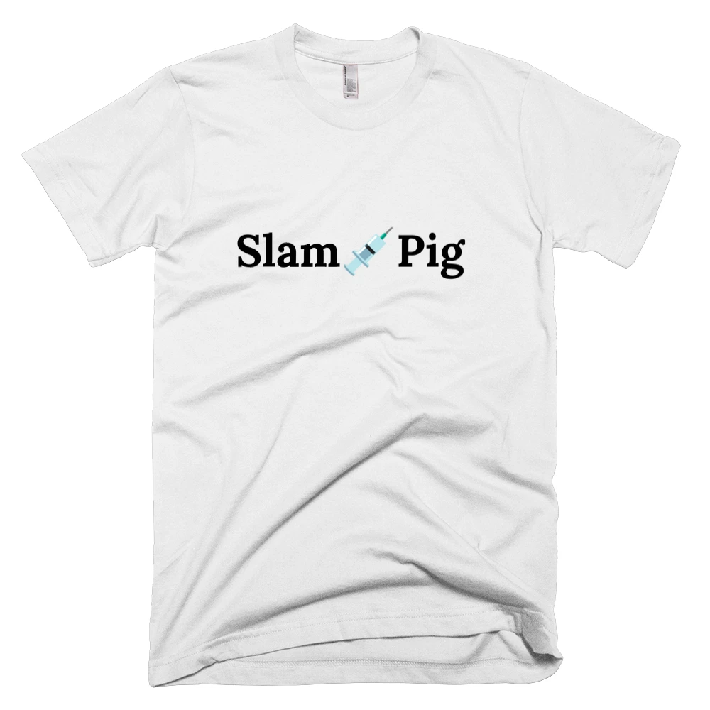 T-shirt with 'Slam💉Pig' text on the front
