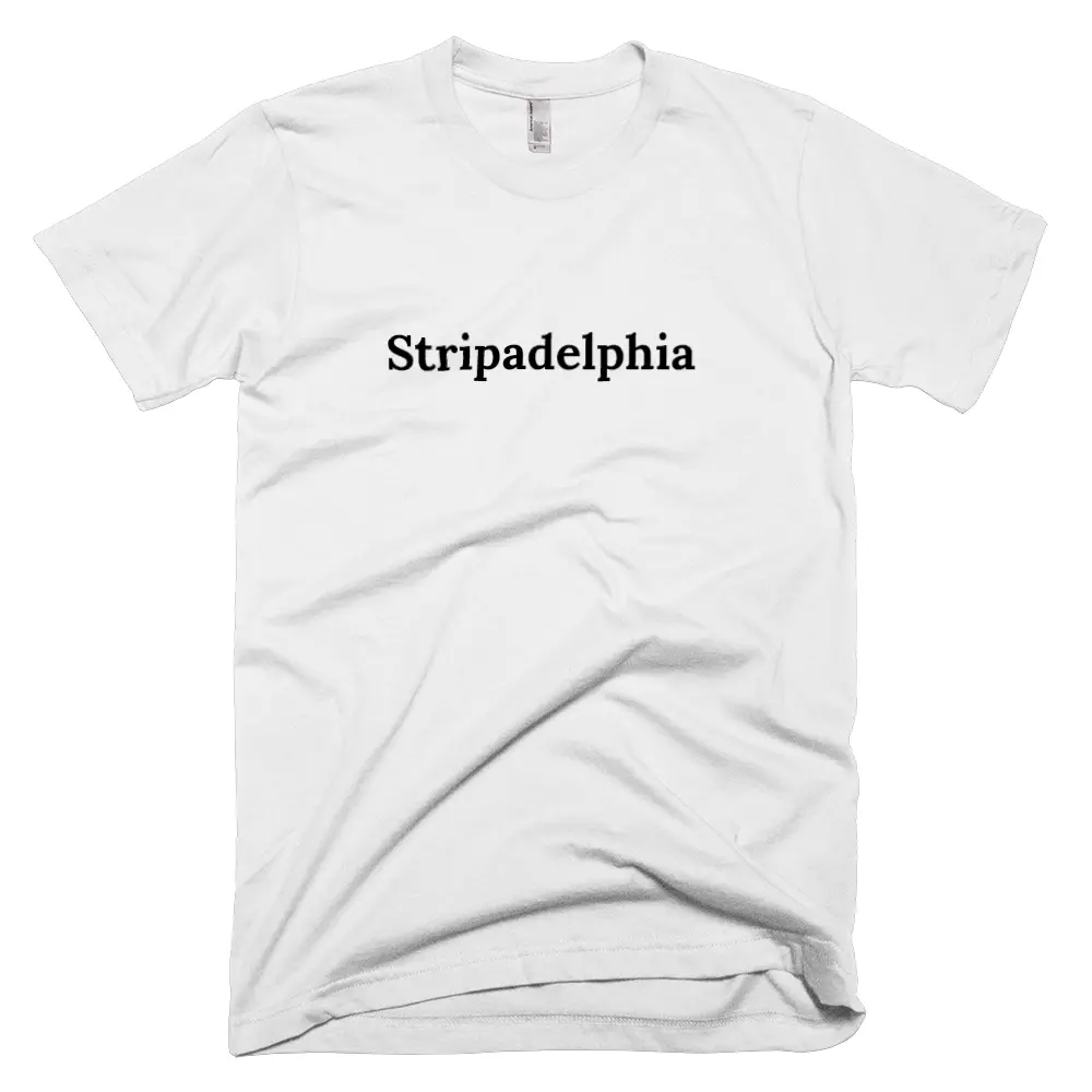 T-shirt with 'Stripadelphia' text on the front