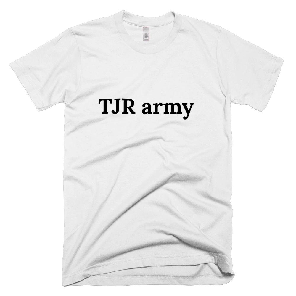 T-shirt with 'TJR army' text on the front