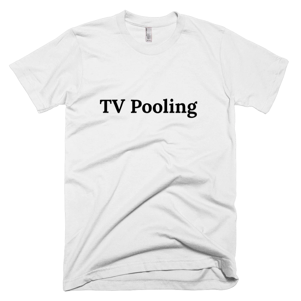 T-shirt with 'TV Pooling' text on the front