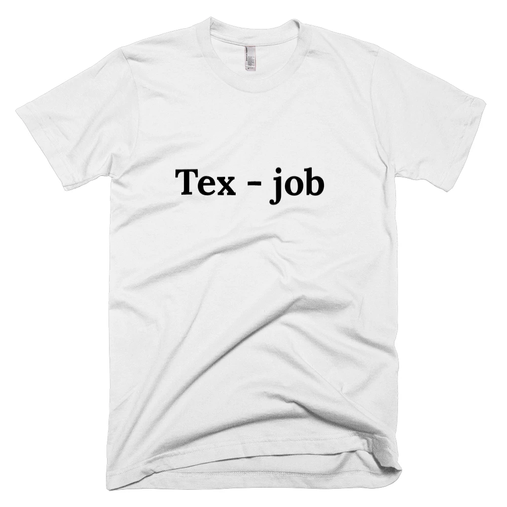 T-shirt with 'Tex - job' text on the front