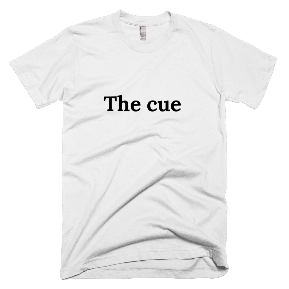 T-shirt with 'The cue' text on the front
