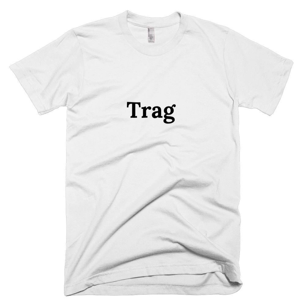 T-shirt with 'Trag' text on the front