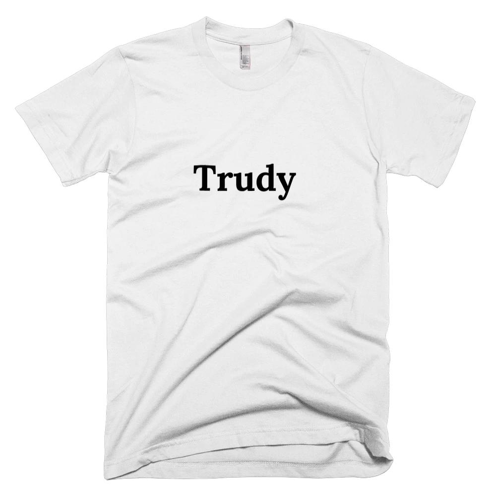 T-shirt with 'Trudy' text on the front