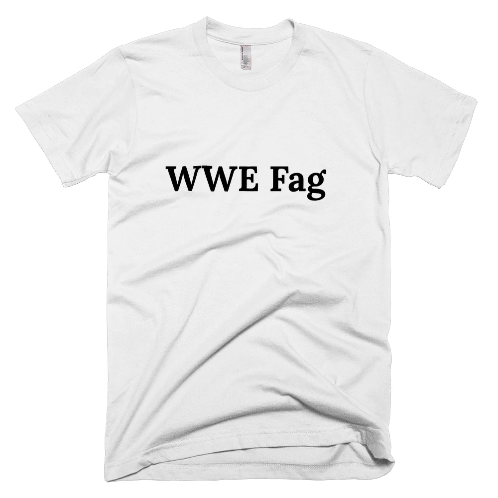 T-shirt with 'WWE Fag' text on the front