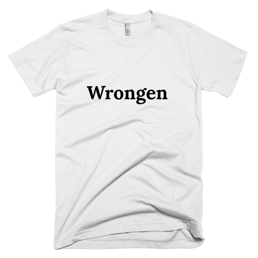 T-shirt with 'Wrongen' text on the front