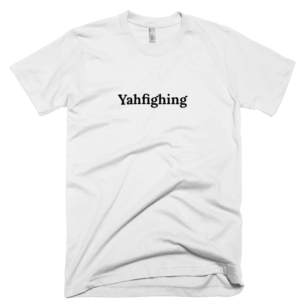 T-shirt with 'Yahfighing' text on the front