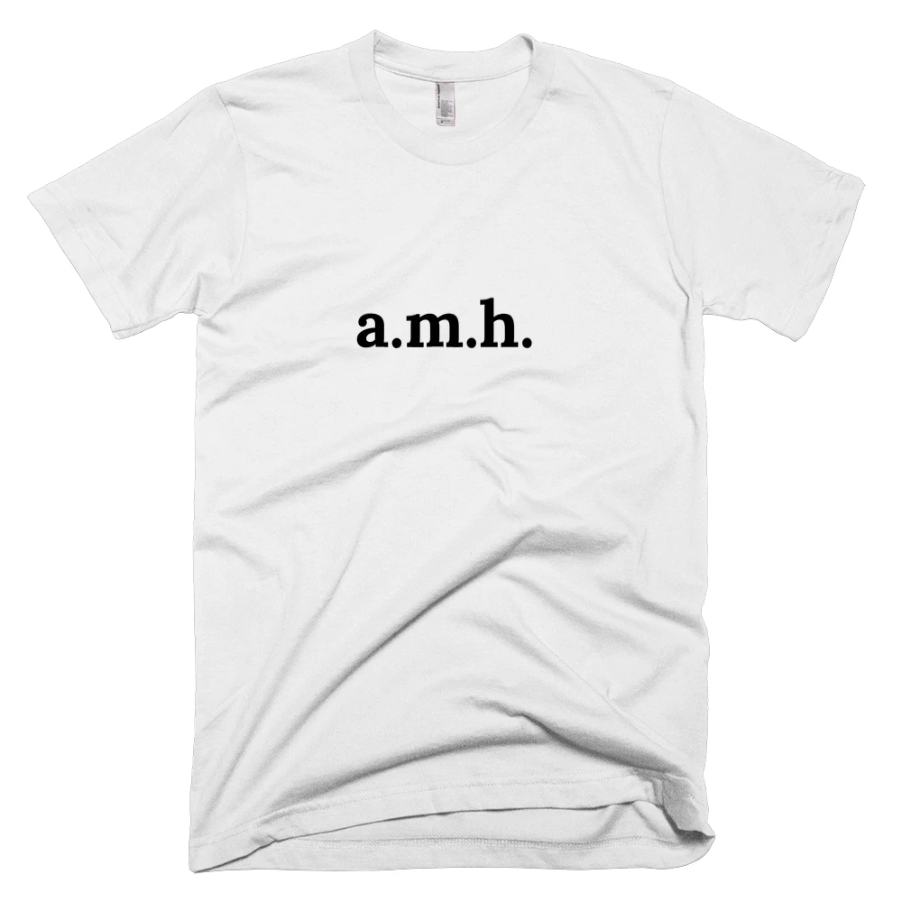 T-shirt with 'a.m.h.' text on the front