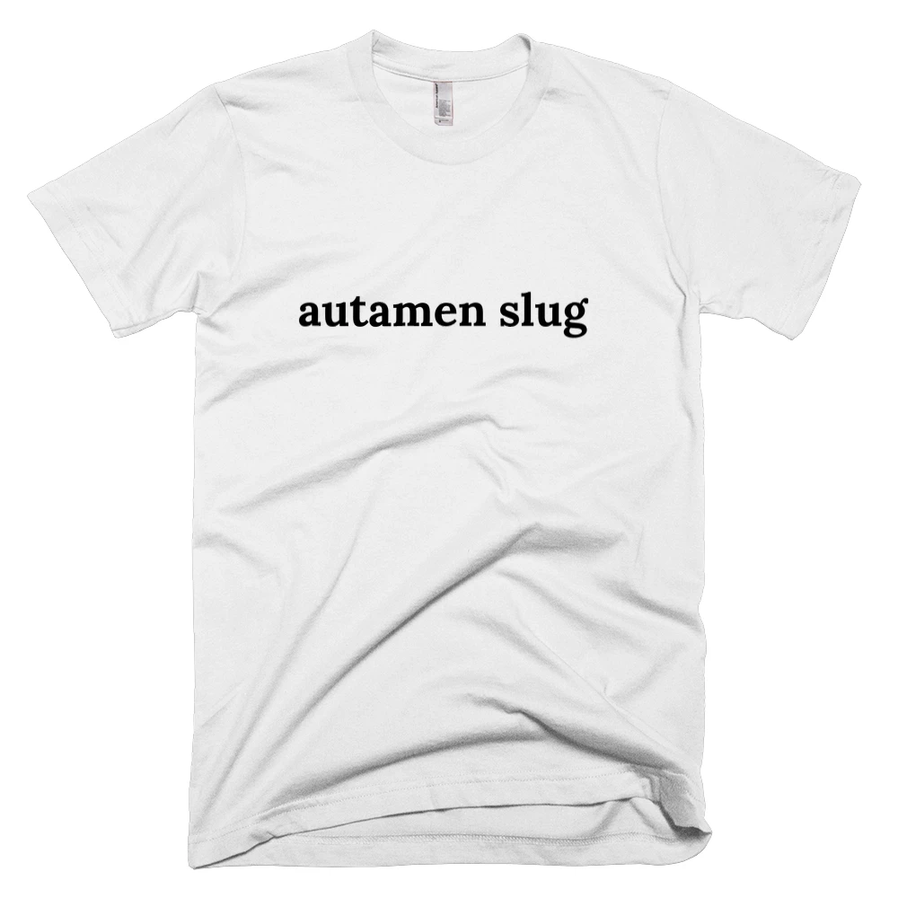 T-shirt with 'autamen slug' text on the front